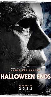 Halloween Ends 2021 Imdb In 2020 Halloween Film Michael Myers Upcoming Horror Movies