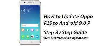 How To Update Oppo F1s To Android 9 0 P Oppo F1s Android 9 Android