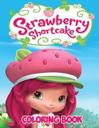 Check out here 20 amazing strawberry shortcake coloring pages to print for free for your kids. Strawberry Shortcake Coloring Book Emma Kovtun 9781797824321