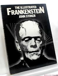 The Illustrated Frankenstein by John Stoker: Paperback (No Dust Wrapper.)  (1980)