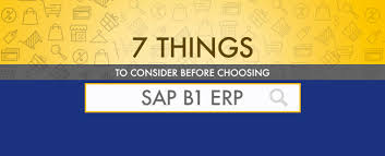 7 Things To Consider Before Choosing Sap B1 Erp Sap Tech Company Logos Enterprise