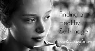 Finding a Healthy Self-Image