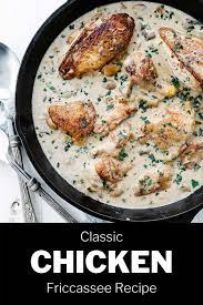 Classic French Chicken Fricassee Recipe Recipe Chicken Fricassee Recipes Grilled Chicken Salad Recipe