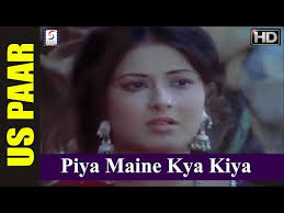 Piya Maine Kya Kiya