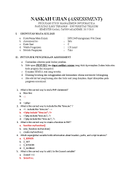Penjelasan singkat tentang html dan kode kami. Naskah Ujian Assessment I Identitas Mata Kuliah Php Information Technology Management