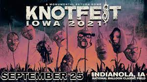 Knotfest japan 2020 reschedule and ticket refund announcement refund period : Knotfest 2021 In Indianola Us Guide Tickets Festivalsunited Com