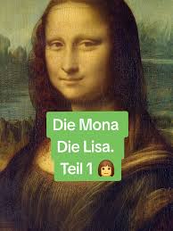 Die Mona Lisa: das berühmteste Gemälde der Welt