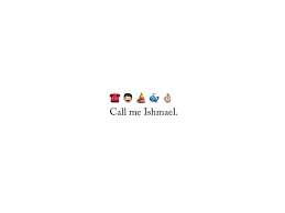 New york evergreen books, ltd. Text Me Ishmael Reading Moby Dick In Emoji Arts Culture Smithsonian Magazine