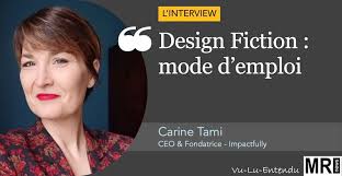 Carine TAMI sur LinkedIn : Design Fiction, mode d'emploi