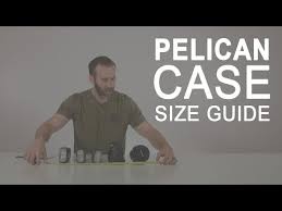 how to find the right pelican case size youtube