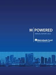 Find yourself in your element. View The 2012 Metrobank Card Annual Report