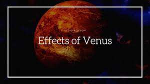 Positive And Negative Effects Of Venus In 12 Houses Vedic Astrology Venus Moon Sign Astrology
