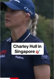 Charley Hull Shines at HSBC Women's World Championship