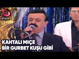 Kahtali Mice Bir Gurbet Kusu Gibi Flash Tv 30 Haziran 2011 Youtube