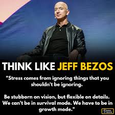  How To Think Like Jeff Bezos Stress Quotes Jeff Bezos Bezos