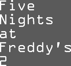 Five nights at freddy's developer teases a new game. Five Nights At Freddy S 2 Logo Font Forum Dafont Com