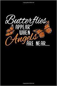 Butterflies Appear When Angel Are Near Monarch Butterfly Inspirational Quotes Journal 120 Pages 6 X 9 Inches White Paper Matte Finished Soft Cover Journals Elegant 9781710198034 Amazon Com Books