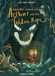 Arthur and the Golden Rope: (Brownstone's Mythical Collection, 1)