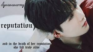 Ar(my)ia — REPUTATION|| Min YoongiSummary: You were in the...