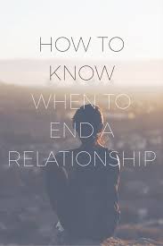 How To Know When To End A Relationship The Cozie Ending A Relationship How To Know When To Break Up