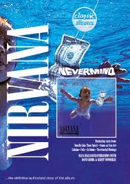 Nevermind is the second studio album by the american grunge band nirvana. Classic Albums Nirvana Nevermind Tv Episode 2005 Imdb