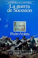 La guerra de Sucesión, Pedro Voltes | Novilis
