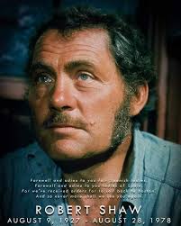 REMEMBERING THE SUPERB ACTOR, ROBERT SHAW, WHO LEFT US FAR TOO SOON  46-YRS-AGO TODAY, AUGUST 28, 1978...🦈 🎣 ⚓️ 🦀 🪝🍺