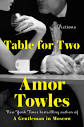 Amor Towles' New Book, "Table For Two:" Read An Entire Short Story