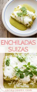 Enchiladas Suizas Coley Cooks Recipe Enchiladas Suizas Mexican Food Recipes Recipes