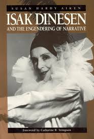 Although karen blixen sometimes wrote under a pseudonym, isak dinesen being her most frequent choice, she wrote out of africa as karen blixen. Isak Dinesen And The Engendering Of Narrative Aiken