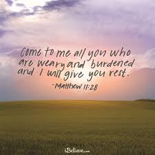 View Come To Me All You Who Are Weary Inspirations Share Pin And Like Encouragement For Christian Wo Prayers For Healing Healing Verses Bible Encouragement