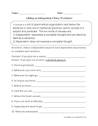 Complete each sentence with a properly formed noun clause check answers (your answers will be displayed in a new window). Clauses Worksheets Adding An Independent Clause Worksheet