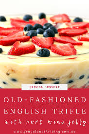 Old Fashioned English Port Wine Jelly Trifle Recipe Recipe In 2020 Trifle Recipe Jelly Trifle Recipe Trifle
