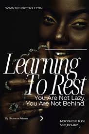 Learning To Rest
