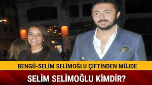 Bengü bebekliğini paylaştı görenler kızı. Selim Selimoglu Kimdir