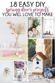 But no matter how lovely it is outside, if your home is dreary it's hard to get in the spirit of the season. 18 Easy Diy Spring Decor Projects You Will Love To Make For Your Home Endlessly Inspired