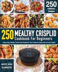 mealthy crisplid cookbook for beginners
