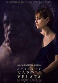 Napoli Velata I Character Poster Con I Protagonisti Del Thriller Di Ozpetek Thriller Poster Cinema