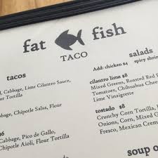 Check spelling or type a new query. Fat Fish Taco 1 Tip