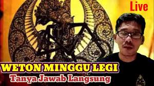 Mereka memang mengenal lima pasaran untuk menghitung hari, yakni pon, wage, kliwon, legi, dan pahing. Sabtu Kliwon Minggu Legi Bertanya Primbon Jawa Youtube