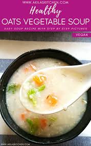 Oats Soup Oats Vegetable Soup Learning To Cook Recipe Oats Recipes Indian Soup Recipes Recipes