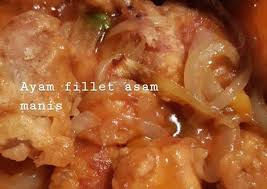 Resep ayam dada fillet asam manis sudah selesai dibuat. Cara Memasak Ayam Fillet Asam Manis Yang Mudah Resepenakbgt Com