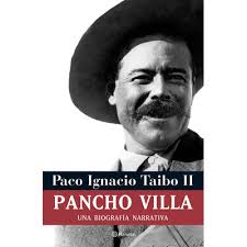 Pancho Villa Paco Ignacio Taibo Ii