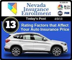 Click to learn more about our auto insurance coverage in nevada. 13 Rating Factors That Affect Your Auto Insurance Price