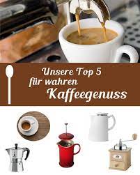 nichts belebt unsere sinne so sehr wie eine tasse kaffee ob als muntermacher am morgen oder nach der mittagspause beim kaffee zubereiten kaffee kochen kaffee