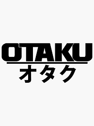 Otaku Sticker By Dennis Gaylor In 2021 Japanese Words Otaku Anime Memes Otaku