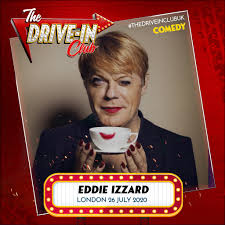 Eddie izzard talks about flags from 'dressed to kill.' flags for car: Eddie Izzard Crazy I Ll Be Appearing In The Most Wonderful Car Park In North London Who Knew That Sitting In A Concrete Space Could Feel Like Such An Act Of Optimism