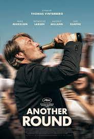 Where to watch another round another round movie free online Another Round 2020 Movie Posters 1 Of 1