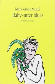 En résumé, une heure de garde a un tarif de base qui bien sûr reste celui que. Baby Sitter Blues Amazon De Murail Marie Aude Fremdsprachige Bucher