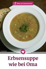 Erbsensuppe Wie Bei Oma Das Rezept Erbsensuppe Rezept Erbsen Suppe Erbsensuppe
